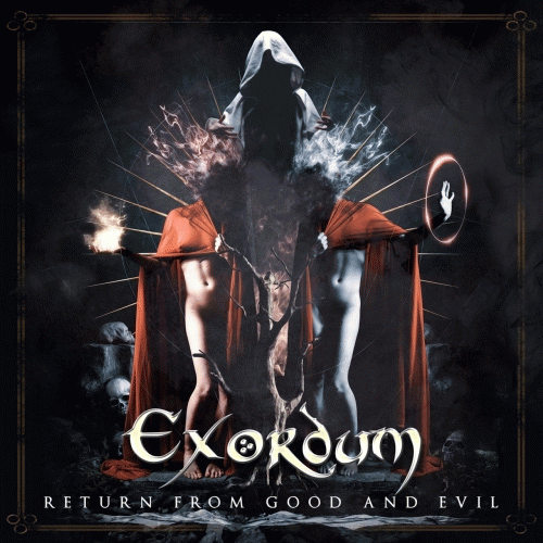Exordum : Return from Good and Evil
